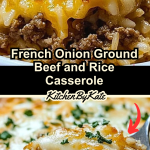 French Onion Ground Beef and Rice Casserole