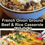 French Onion Ground Beef & Rice Casserole