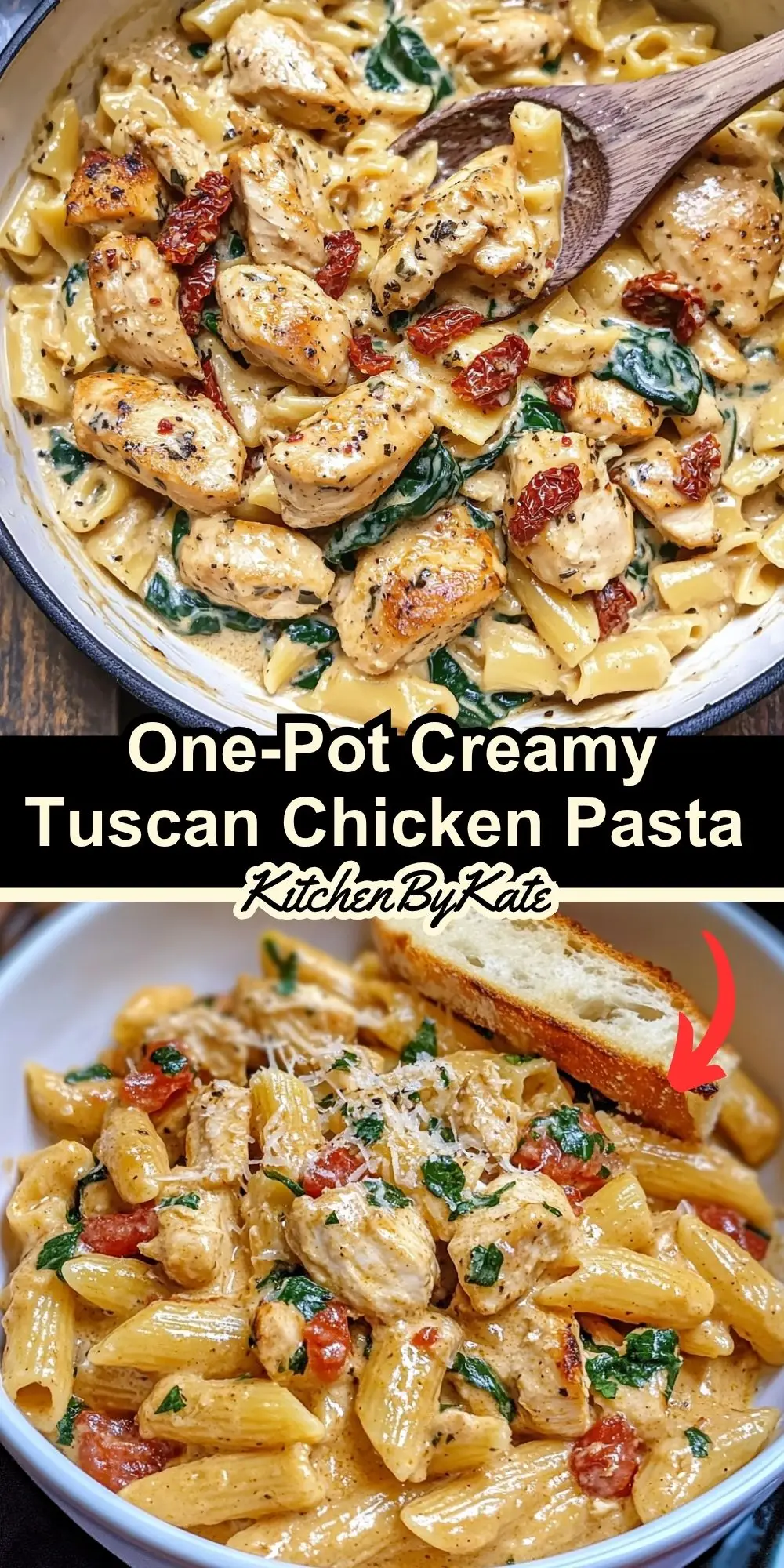 One-Pot Creamy Tuscan Chicken Pasta One-Pot Creamy Tuscan Chicken Pasta