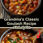 Grandma's Classic Goulash Recipe