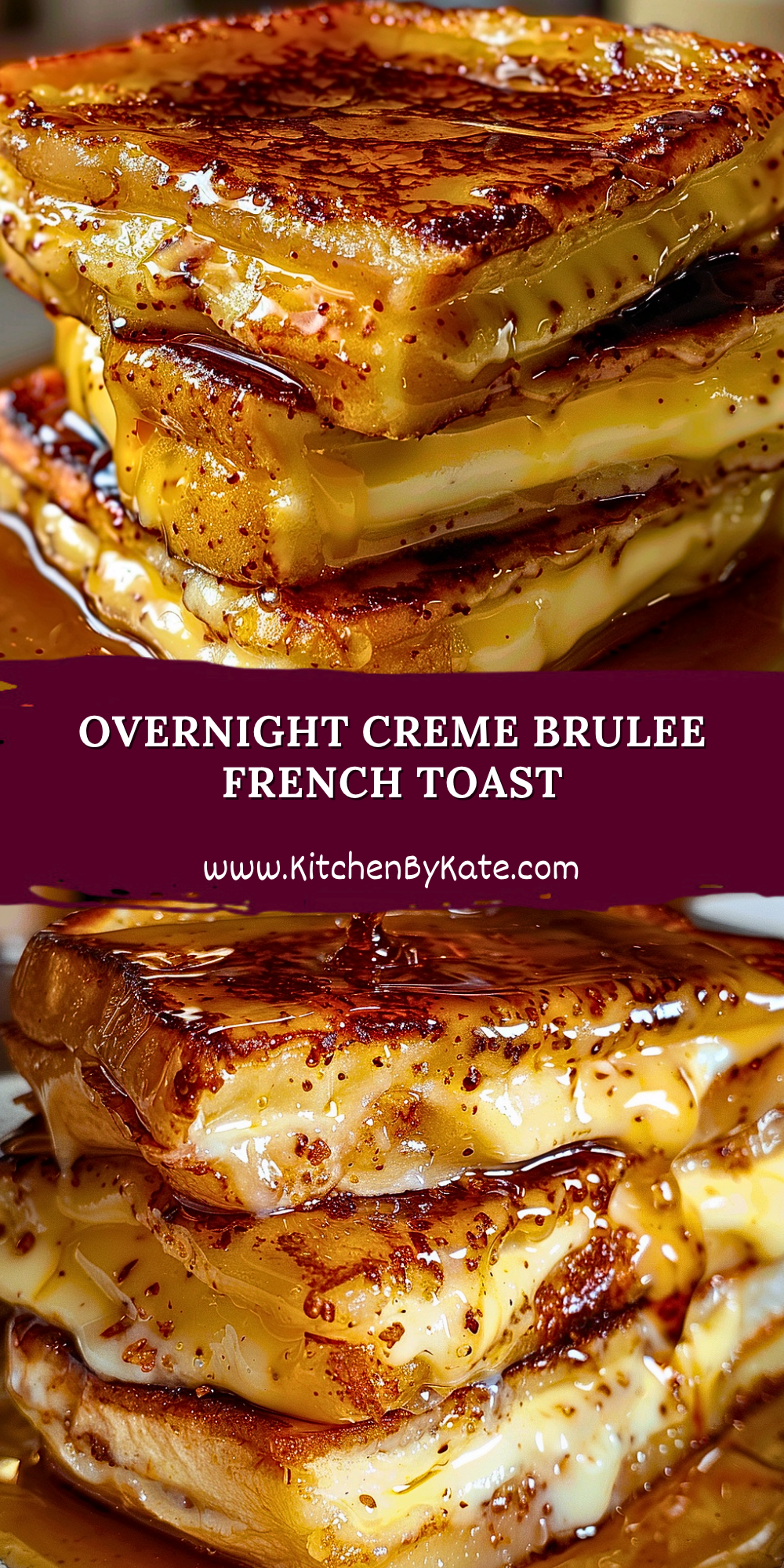 Overnight Creme Brulee French Toast Overnight Creme Brulee French Toast