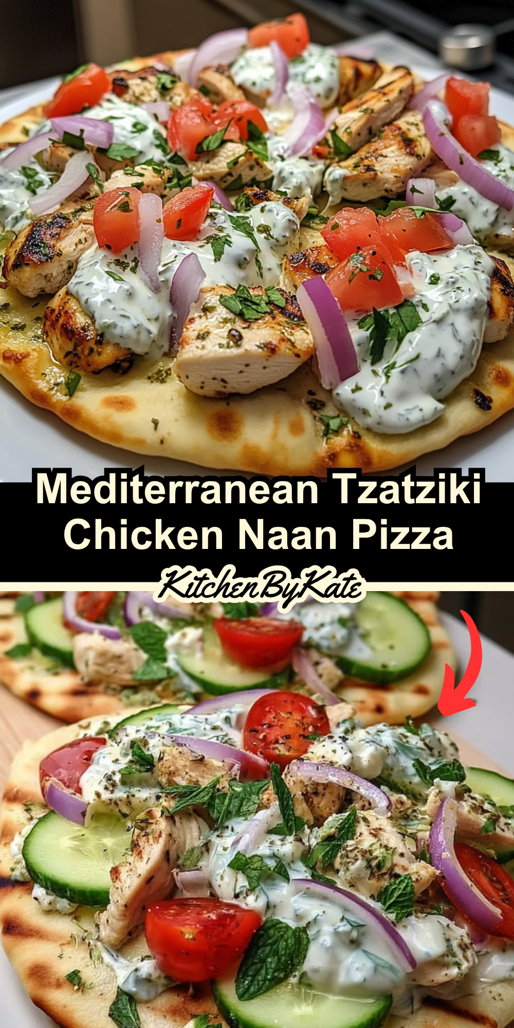 Mediterranean Tzatziki Chicken Naan Pizza Mediterranean Tzatziki Chicken Naan Pizza