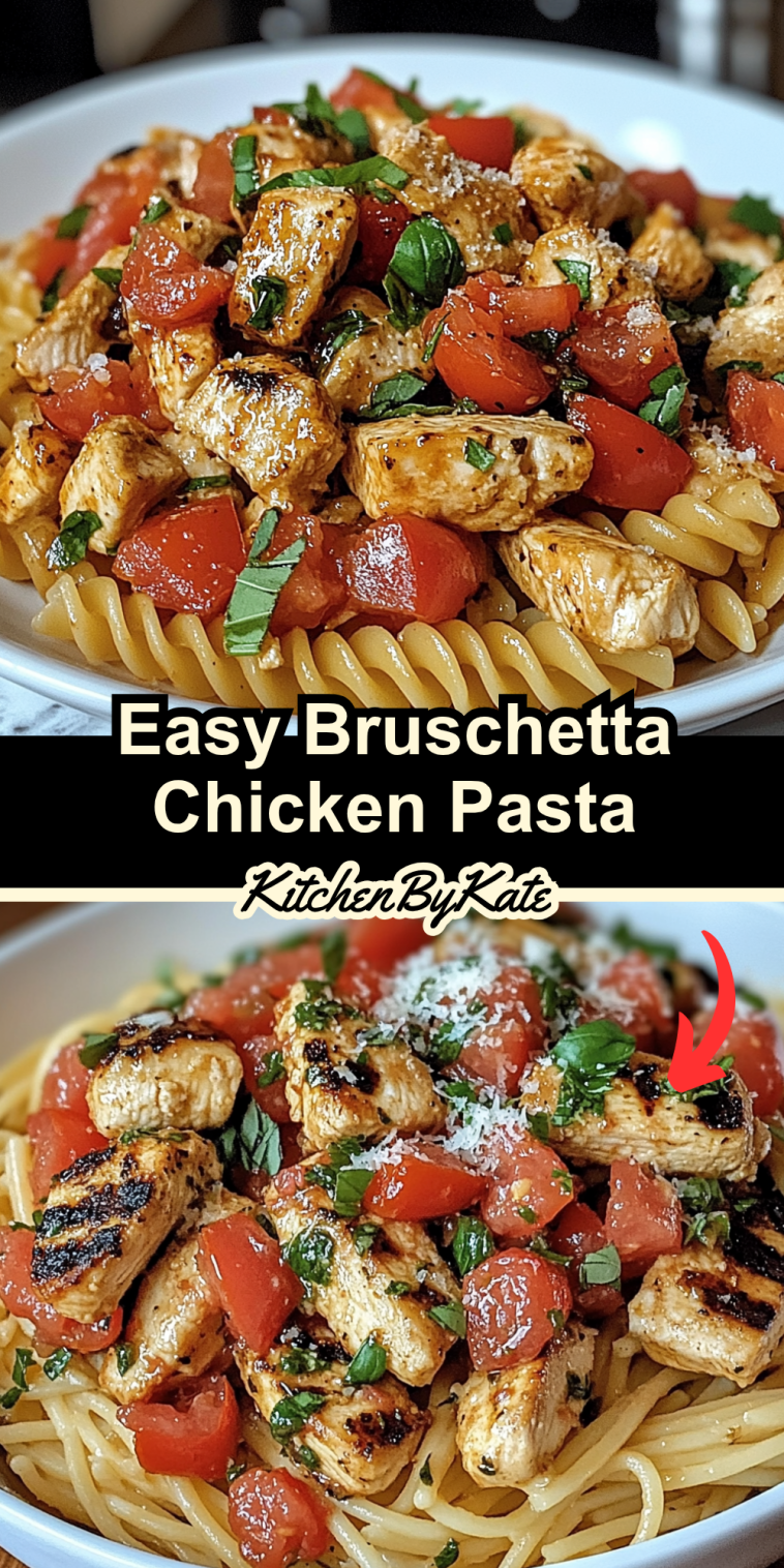 Easy Bruschetta Chicken Pasta