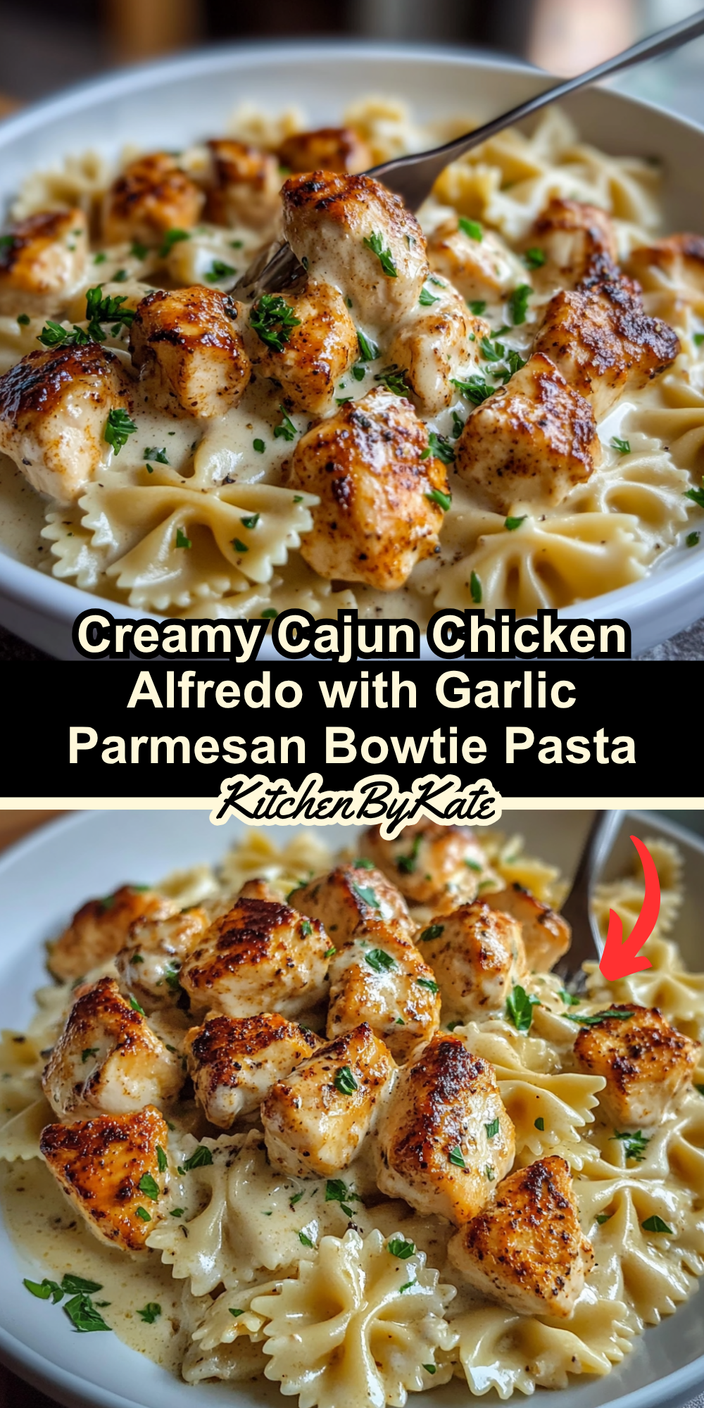 Creamy Cajun Chicken Alfredo with Garlic Parmesan Bowtie Pasta Creamy Cajun Chicken Alfredo with Garlic Parmesan Bowtie Pasta