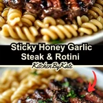 Sticky Honey Garlic Steak & Rotini Recipe