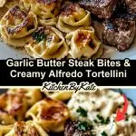 Garlic Butter Steak Bites & Creamy Alfredo Tortellini