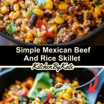 Simple Mexican Beef and Rice Skillet