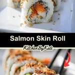 Salmon Skin Roll