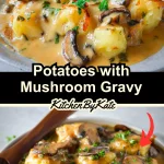 Potatoes with Mushroom Gravy