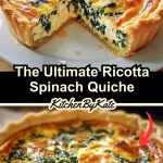The Ultimate Ricotta Spinach Quiche